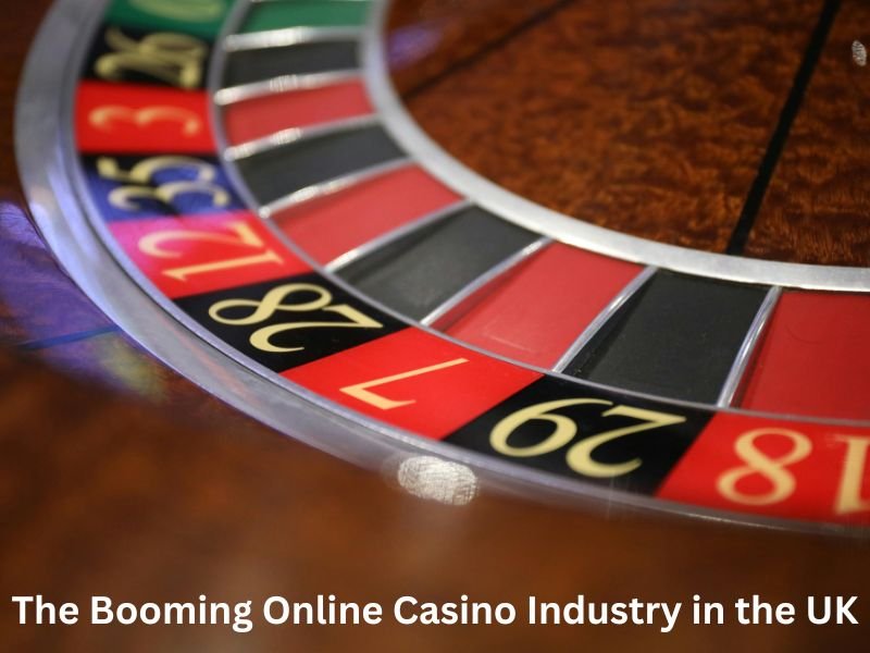 The Booming Online Casino Industry in the UK