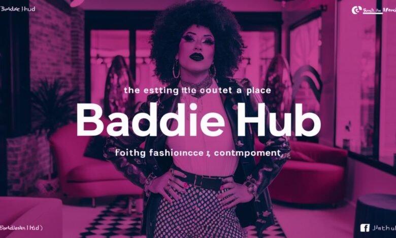 Baddie Hub