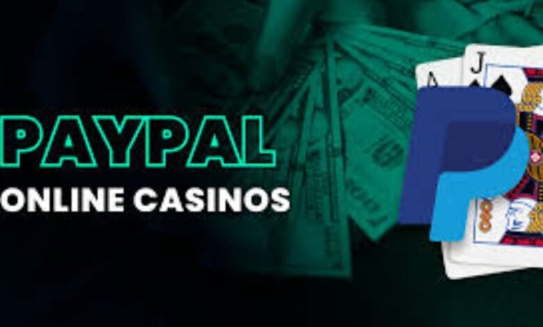 online casino that accepts PayPal