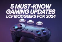 Gaming Updates LCFModGeeks